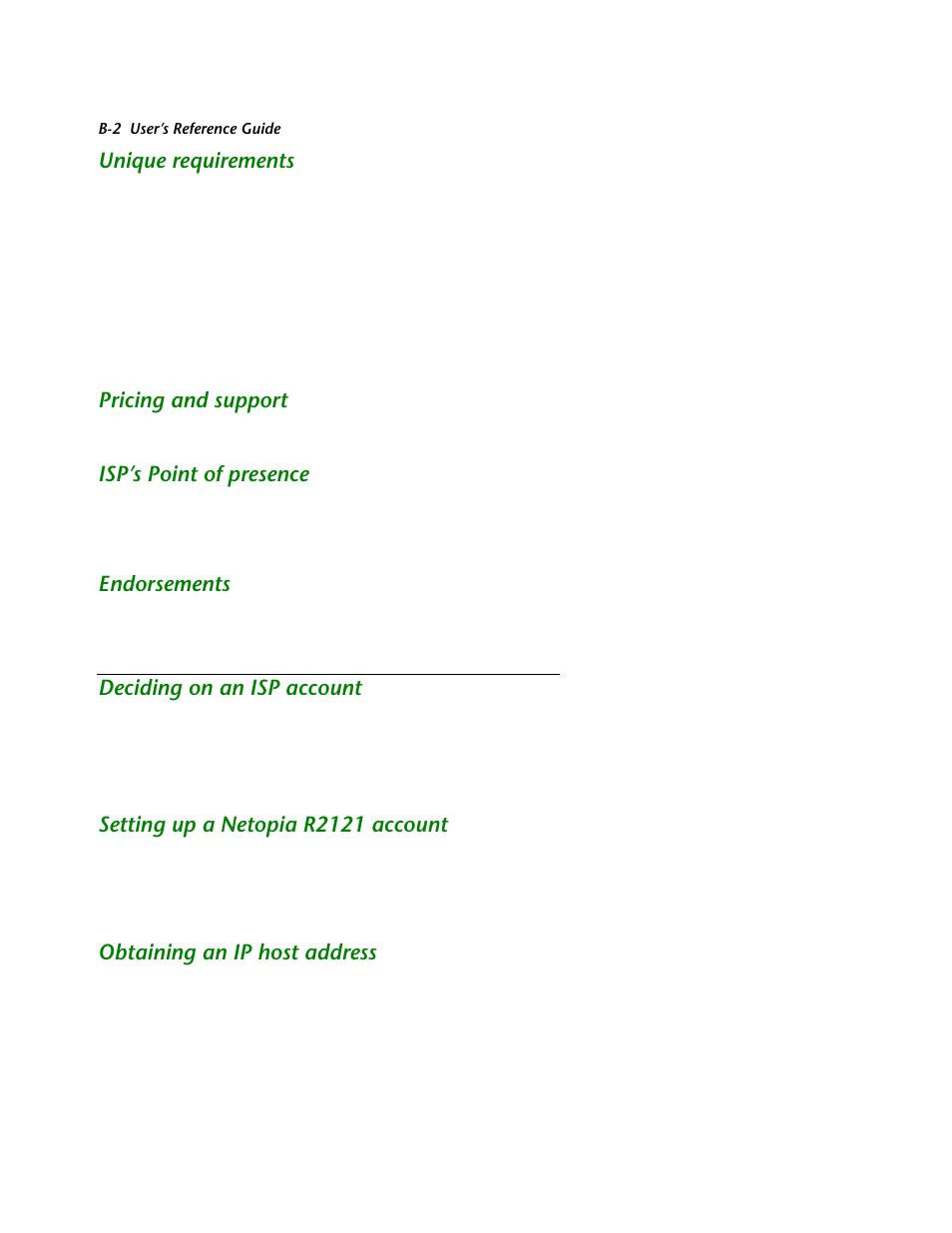 Unique requirements, Pricing and support, Isp’s point of presence | Endorsements, Deciding on an isp account, Setting up a netopia r2121 account, Obtaining an ip host address | Netopia R2121 User Manual | Page 226 / 280