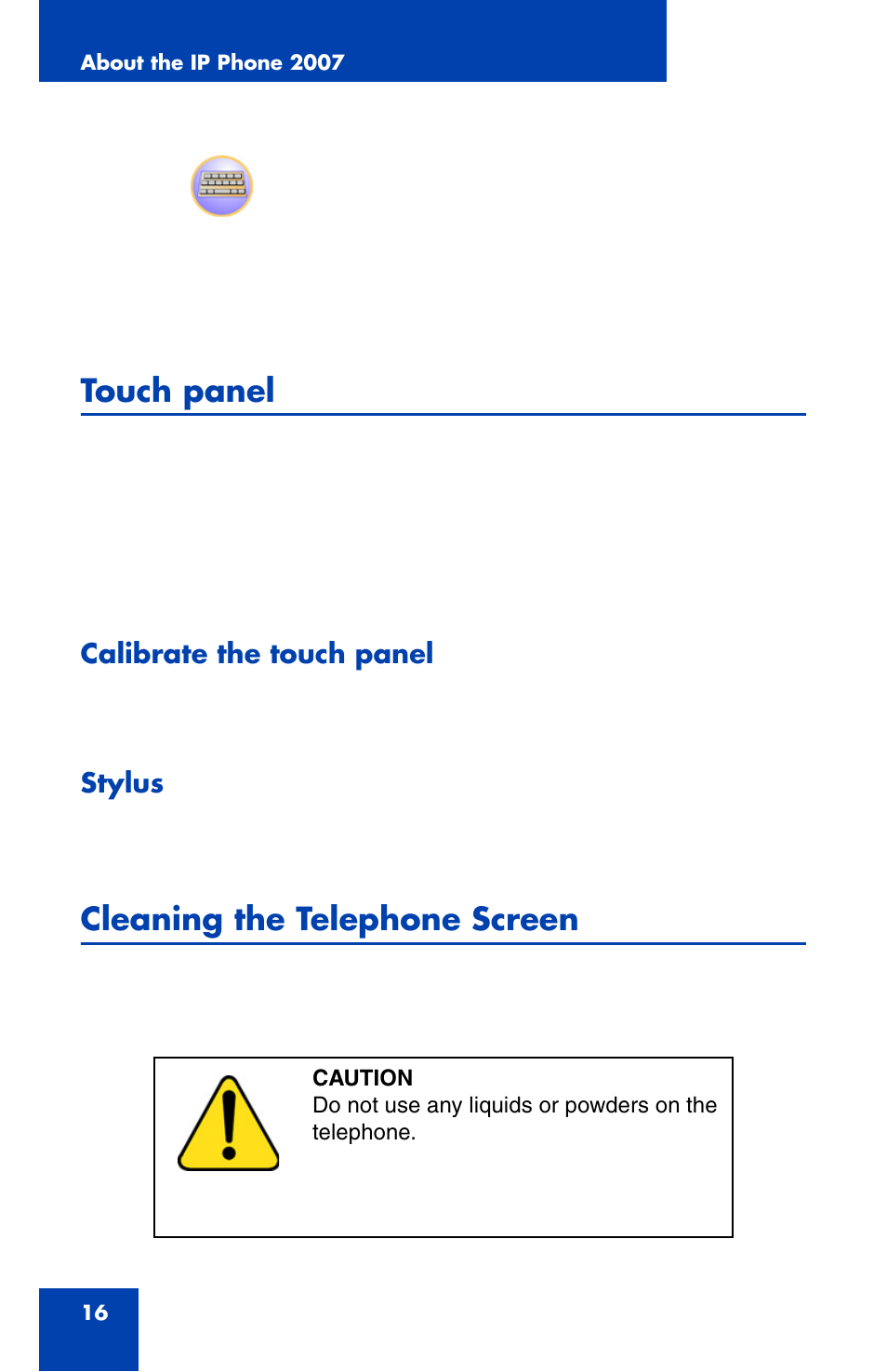 Touch panel, Cleaning the telephone screen, Caution | Nortel Networks 2007 User Manual | Page 16 / 54