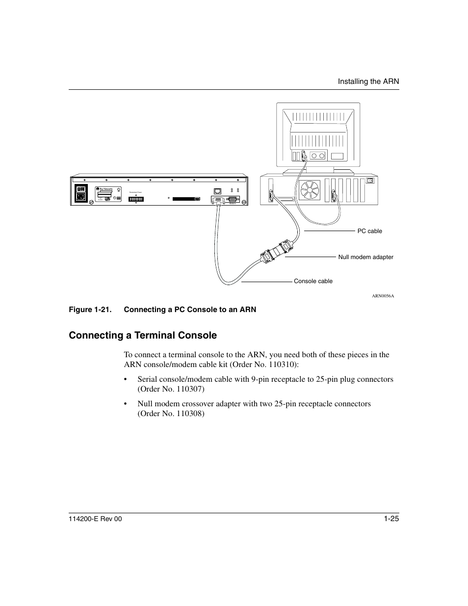 Connecting a terminal console, Connecting a terminal console -25, Figure 1-21. connecting a pc console to an arn -25 | Installing the arn | Nortel Networks Passport ARN Routers User Manual | Page 49 / 166