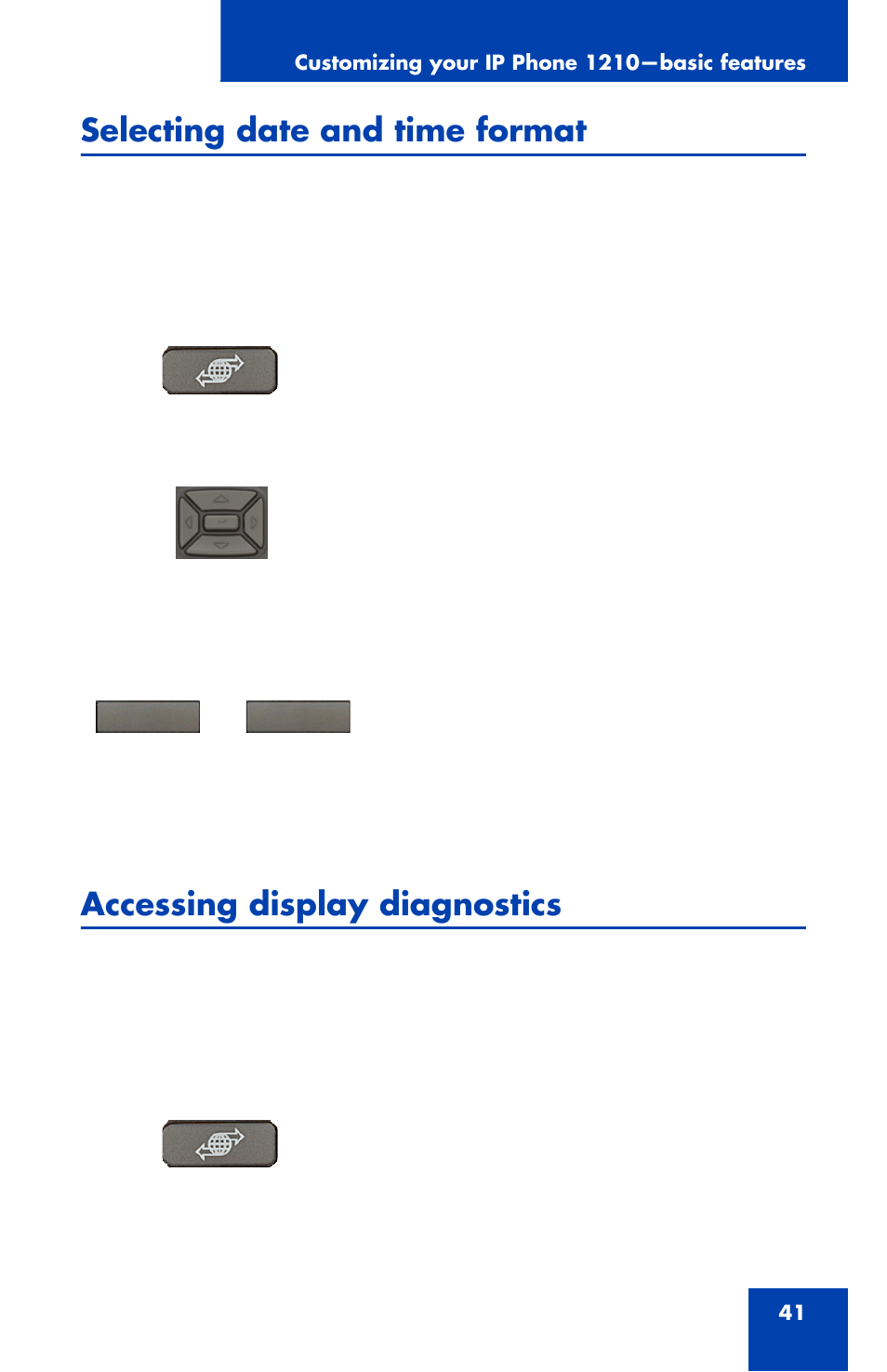 Selecting date and time format, Accessing display diagnostics | Nortel Networks Nortel IP Phone 1210 User Manual | Page 41 / 118