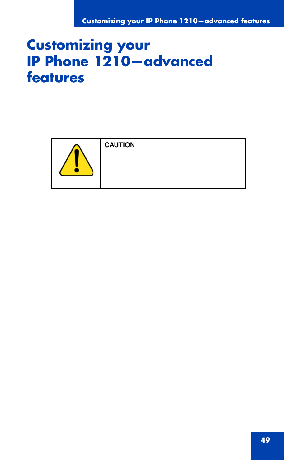 Customizing your ip phone 1210-advanced features, Customizing your ip phone 1210—advanced features | Nortel Networks Nortel IP Phone 1210 User Manual | Page 49 / 118