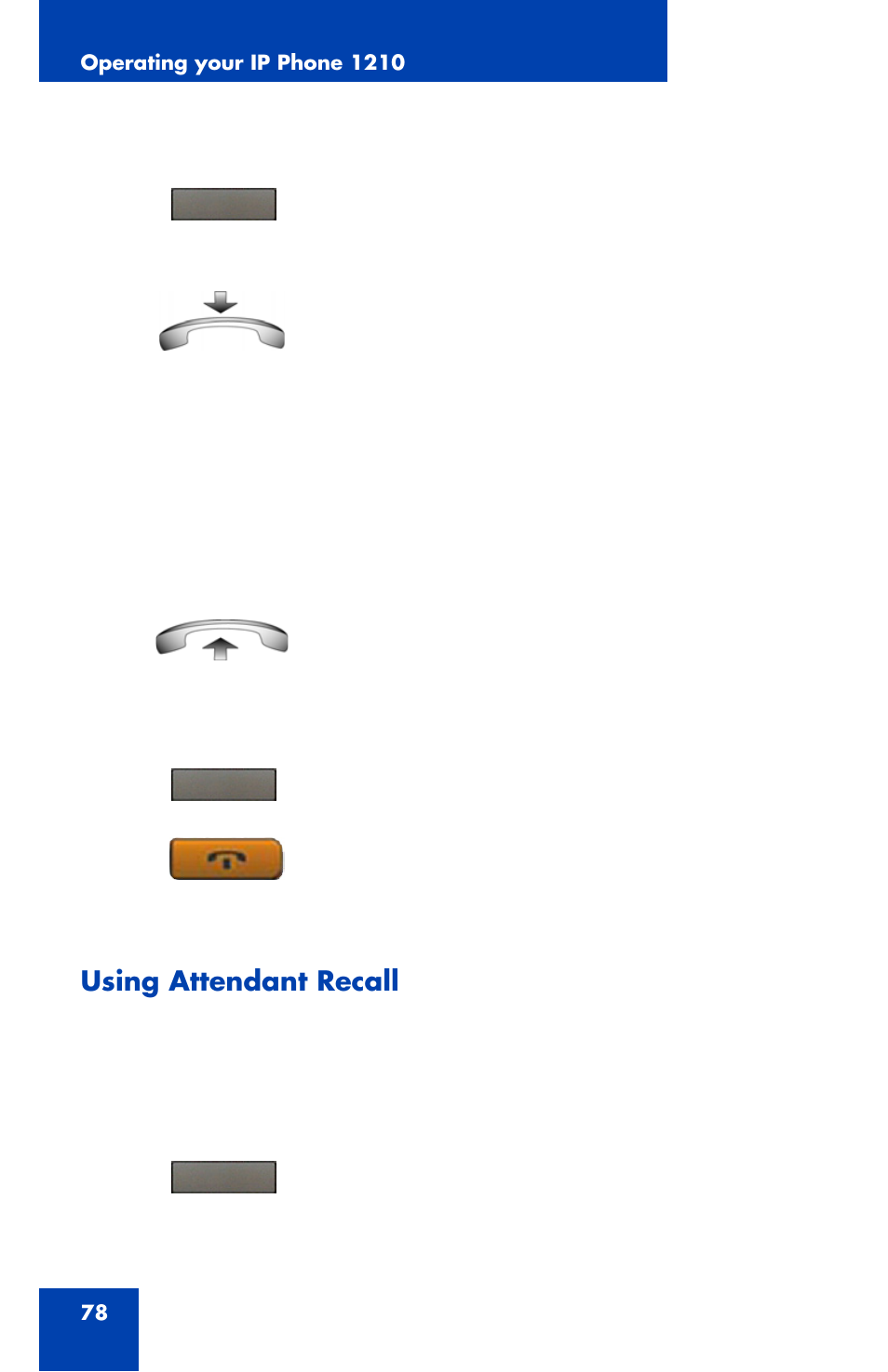 Using attendant recall | Nortel Networks Nortel IP Phone 1210 User Manual | Page 78 / 118