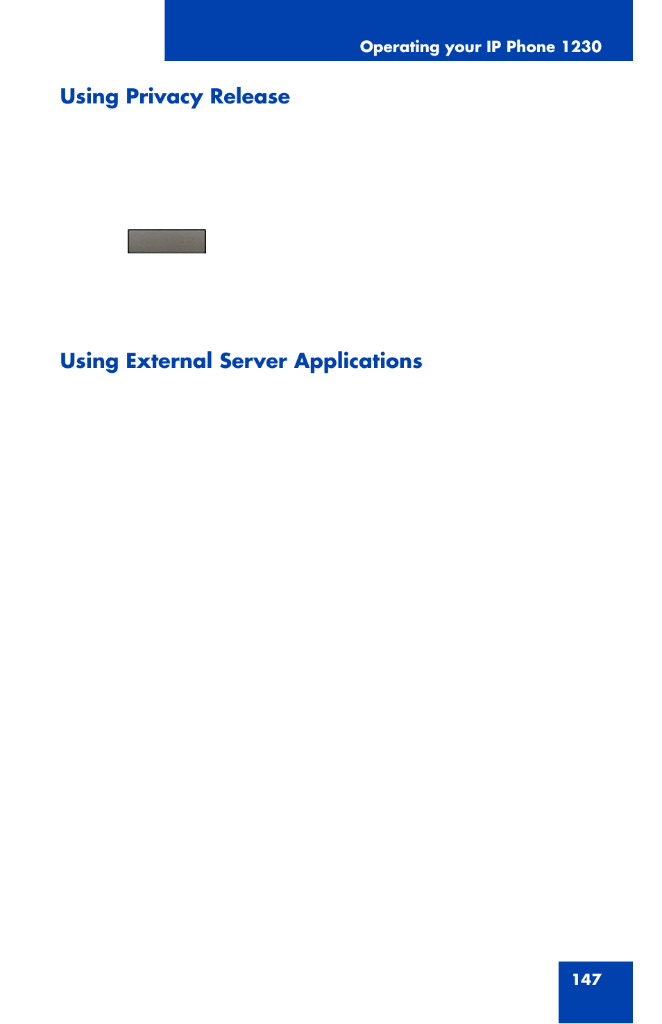 Using privacy release, Using external server applications | Nortel Networks Nortel IP Phone 1230 User Manual | Page 147 / 166