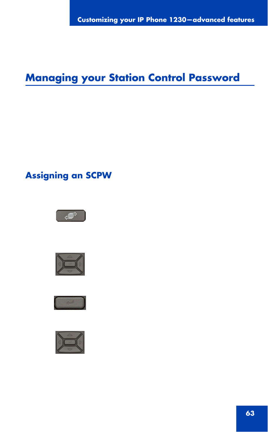 Managing your station control password, Assigning an scpw, Managing your station control password” on | Nortel Networks Nortel IP Phone 1230 User Manual | Page 63 / 166