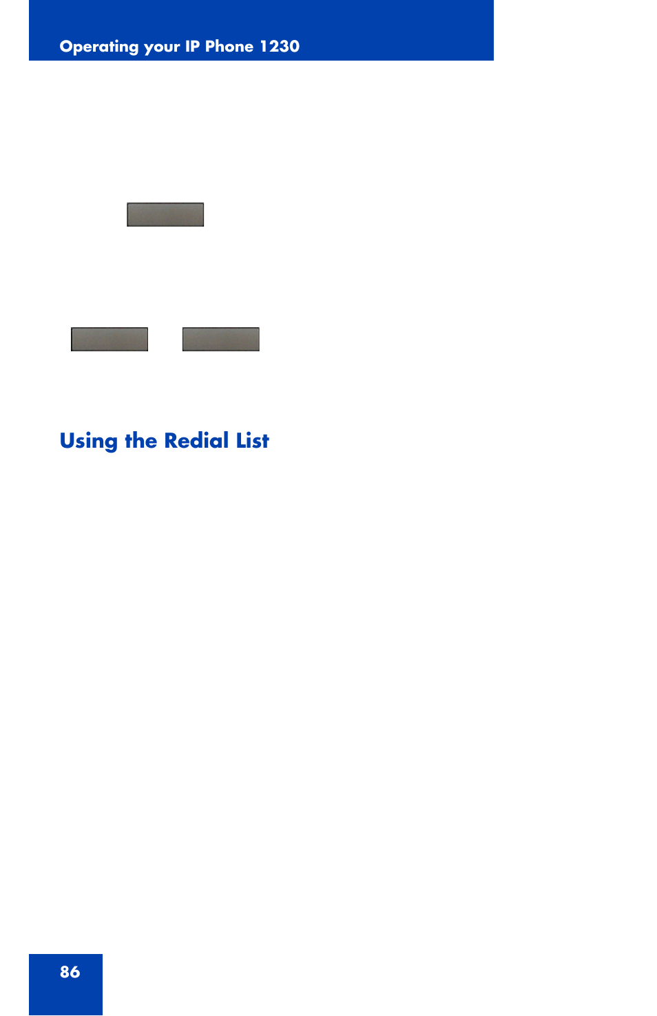 Using the redial list | Nortel Networks Nortel IP Phone 1230 User Manual | Page 86 / 166