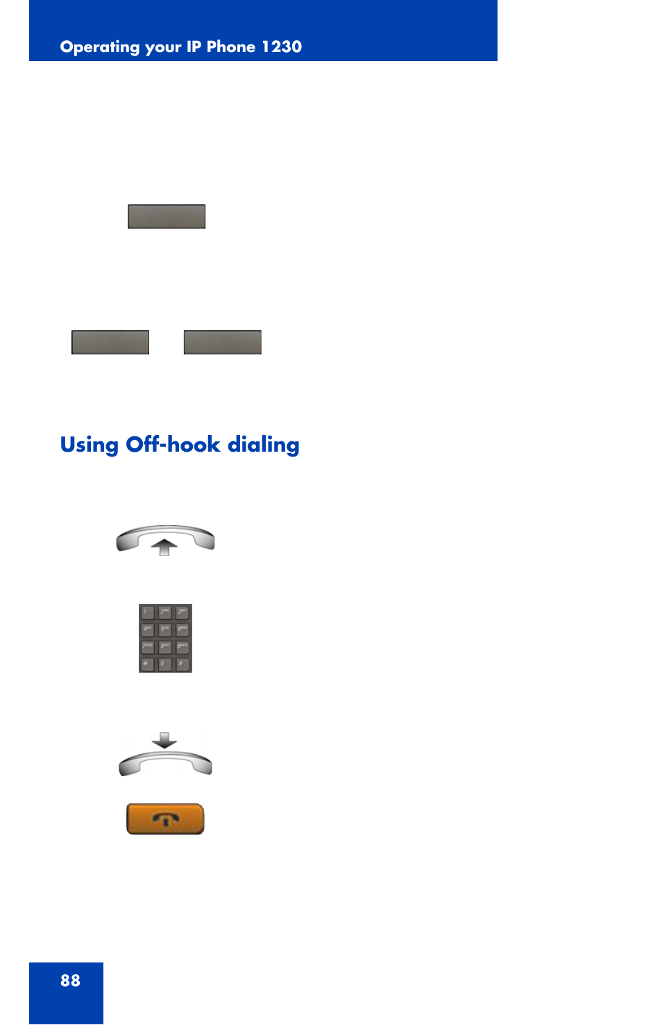 Using off-hook dialing | Nortel Networks Nortel IP Phone 1230 User Manual | Page 88 / 166