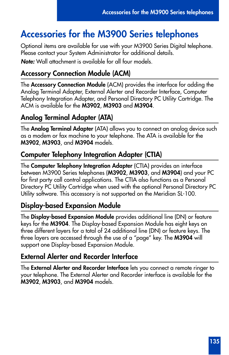 Accessories for the m3900 series telephones, Accessory connection module (acm), Analog terminal adapter (ata) | Computer telephony integration adapter (ctia), Display-based expansion module, External alerter and recorder interface | Nortel Networks Meridian M3902 User Manual | Page 135 / 146
