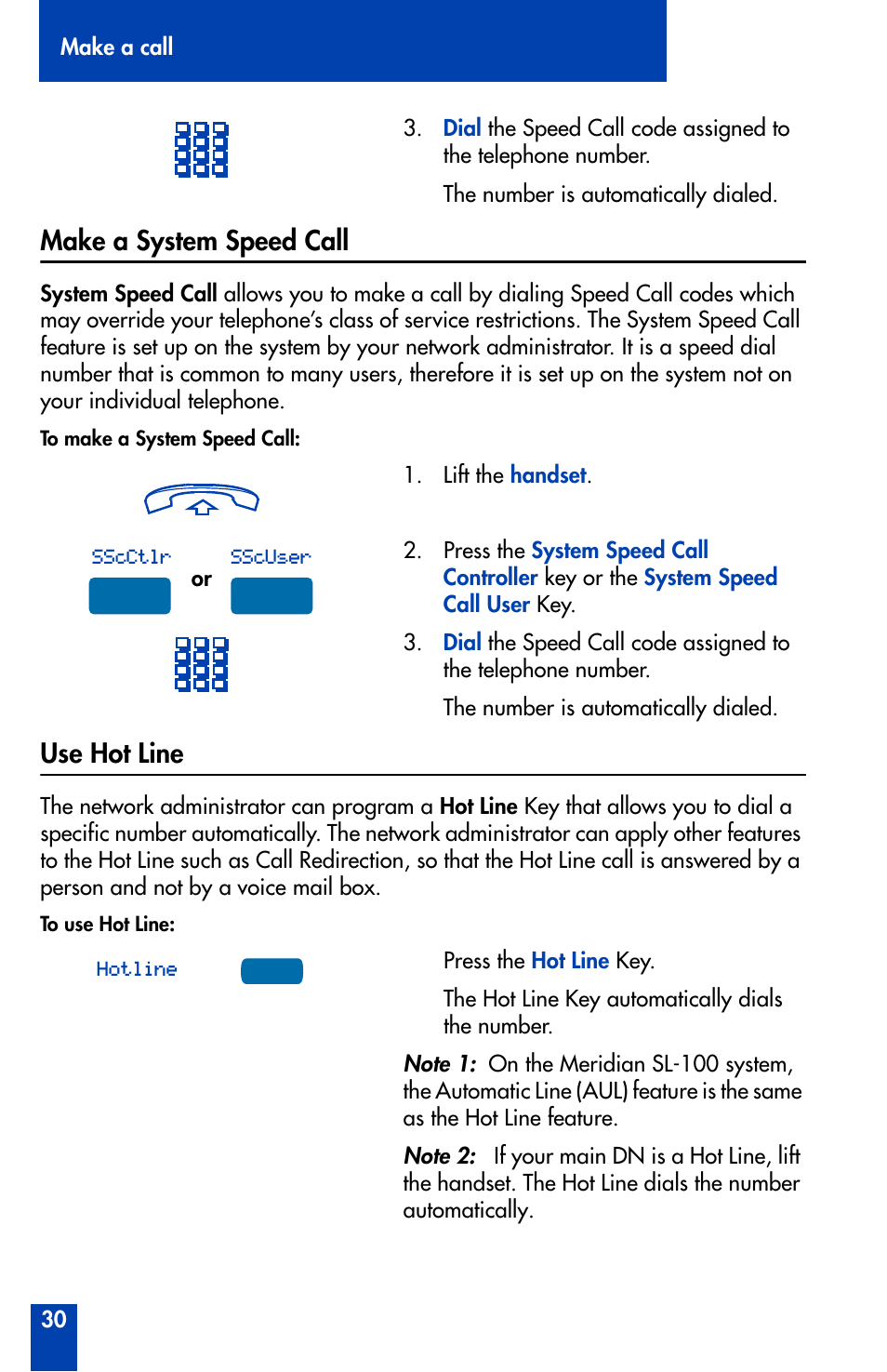 Make a system speed call, Use hot line, Make a system speed call use hot line | Nortel Networks Meridian M3902 User Manual | Page 30 / 146