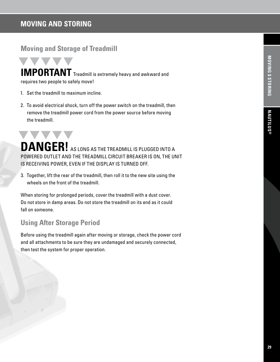 Danger, Important, Moving and storage of treadmill | Using after storage period, Moving and storing | Nautilus PRO SERIES TREADMILLS T7.14 User Manual | Page 31 / 34