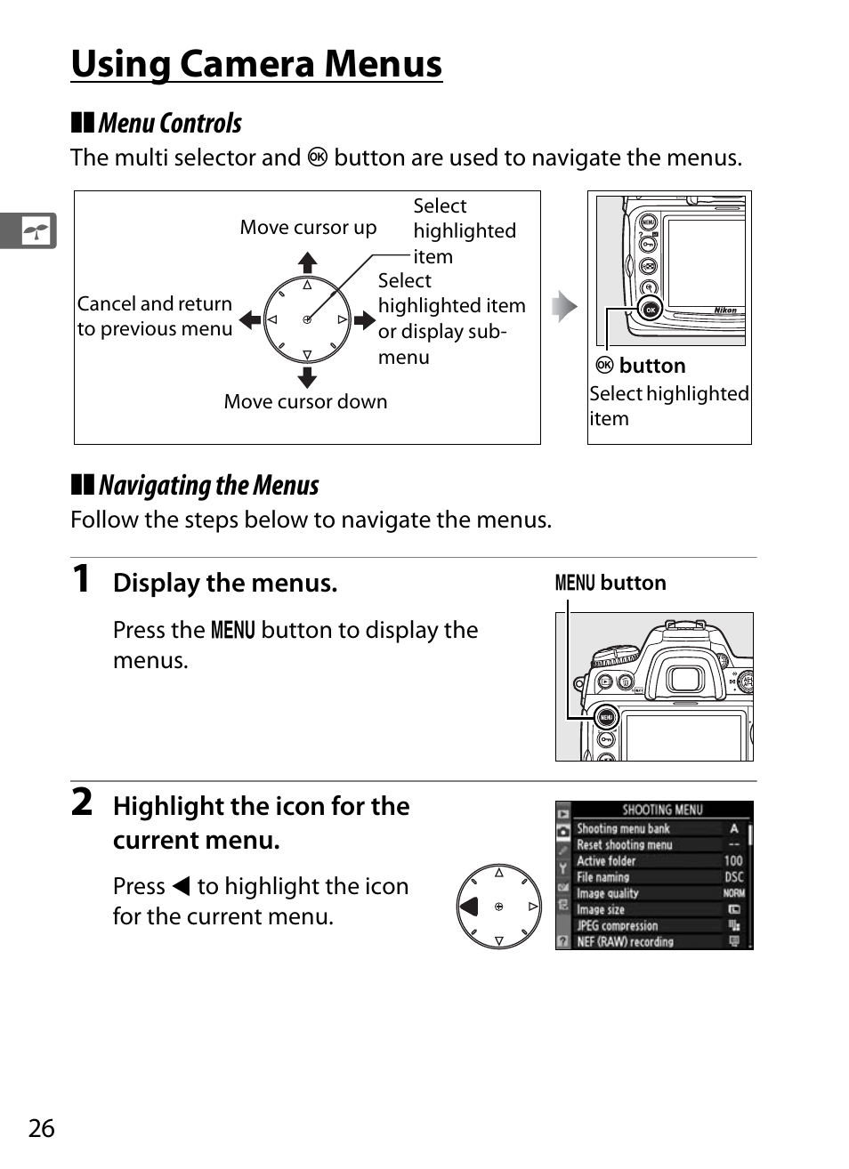 Using camera menus, Menu controls, Navigating the menus | Nikon D300 User Manual | Page 52 / 452