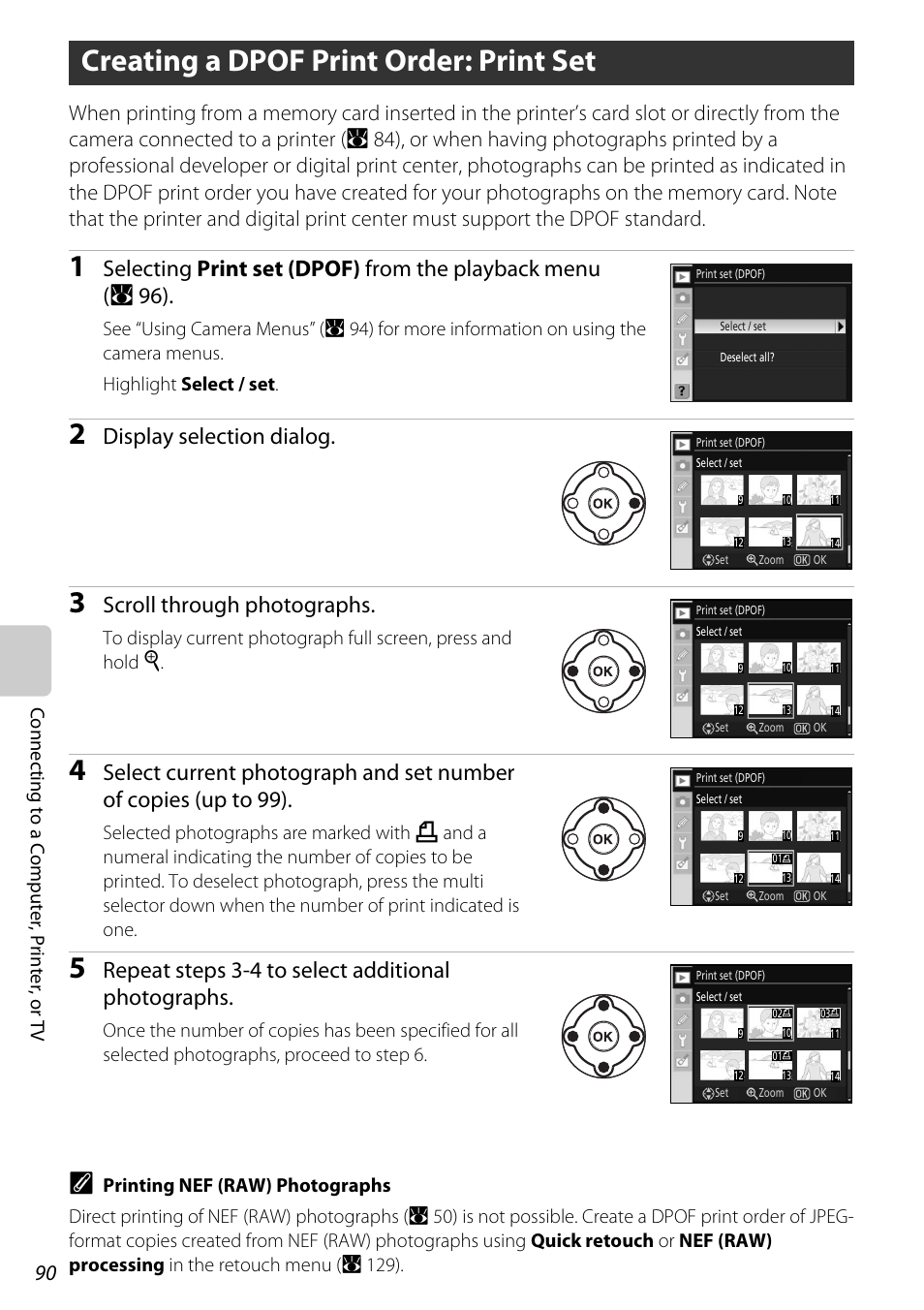 Creating a dpof print order: print set, A 90), Display selection dialog | Scroll through photographs, Repeat steps 3-4 to select additional photographs, Conne cting to a co mp ut er, prin ter, or tv | Nikon D60 User Manual | Page 102 / 204