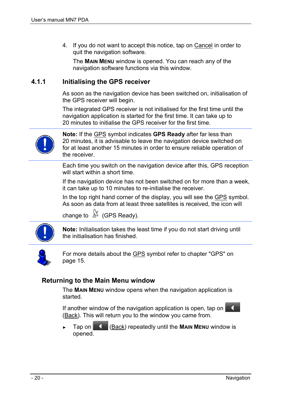 1 initialising the gps receiver, Starting mn7 pda, Initialising the gps receiver | Returning to the main menu window | Navigon MN7 User Manual | Page 20 / 54