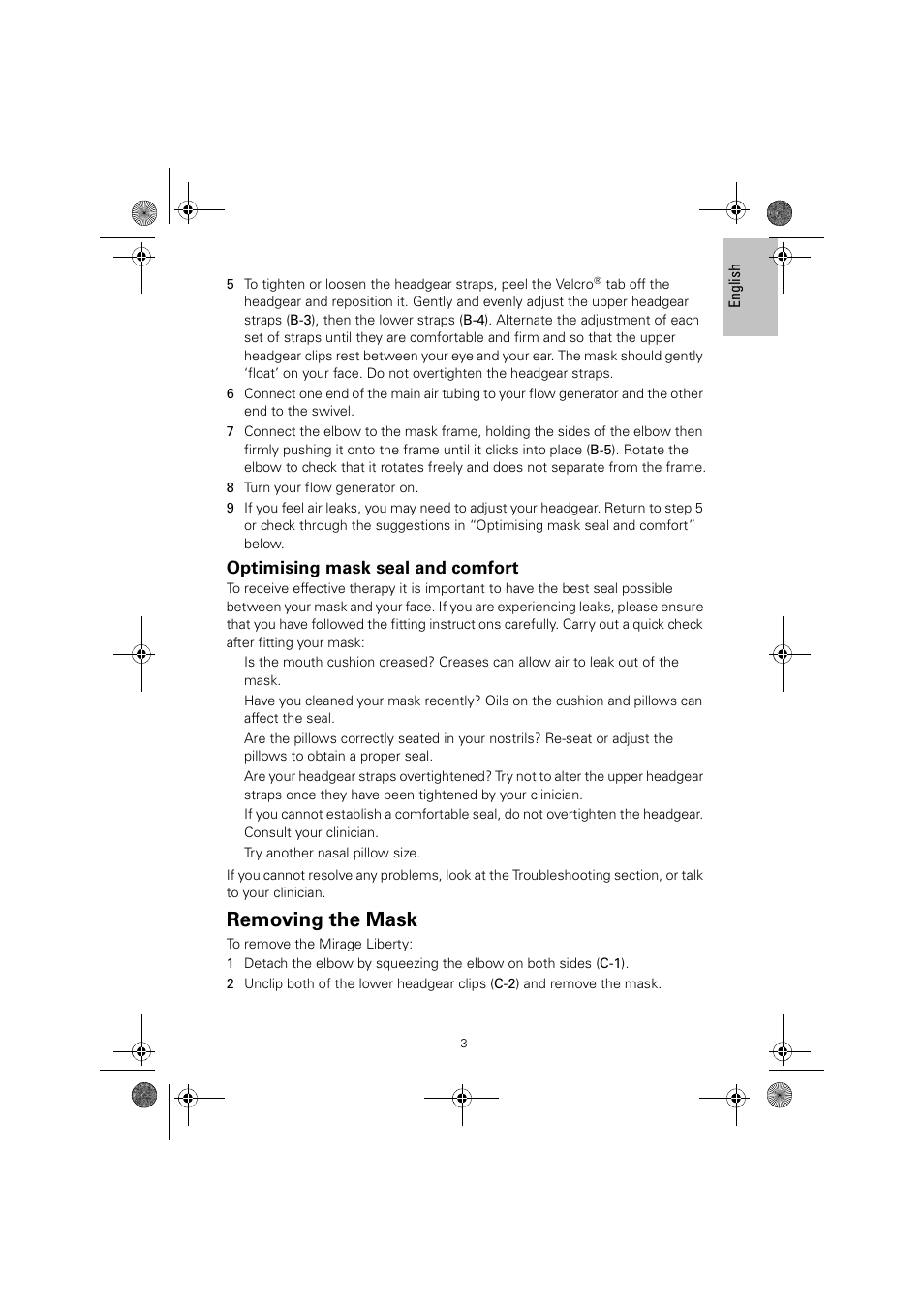 Removing the mask, Optimising mask seal and comfort | ResMed MIRAGE LIBERTY 61850/2 User Manual | Page 7 / 14