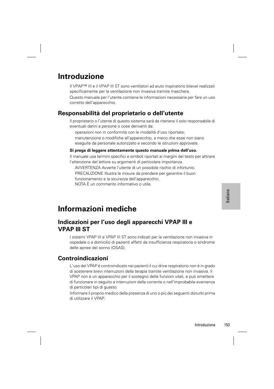 Introduzione, Informazioni mediche, Responsabilità del proprietario o dell’utente | Controindicazioni | ResMed VPAP III & III ST User Manual | Page 159 / 348