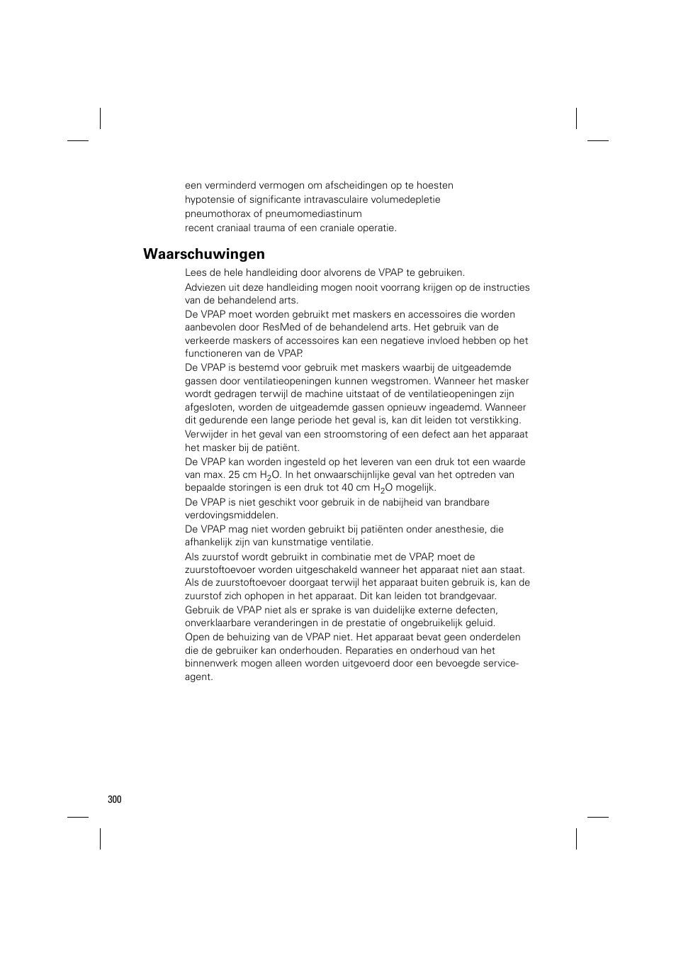 Waarschuwingen | ResMed VPAP III & III ST User Manual | Page 306 / 348