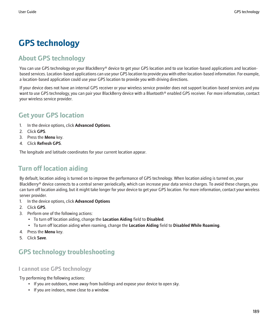 Gps technology, About gps technology, Get your gps location | Turn off location aiding, Gps technology troubleshooting, I cannot use gps technology | Blackberry 9000 User Manual | Page 191 / 275