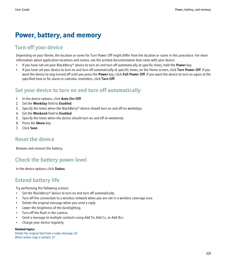 Power, battery, and memory, Turn off your device, Reset the device | Check the battery power level, Extend battery life | Blackberry 9000 User Manual | Page 223 / 275