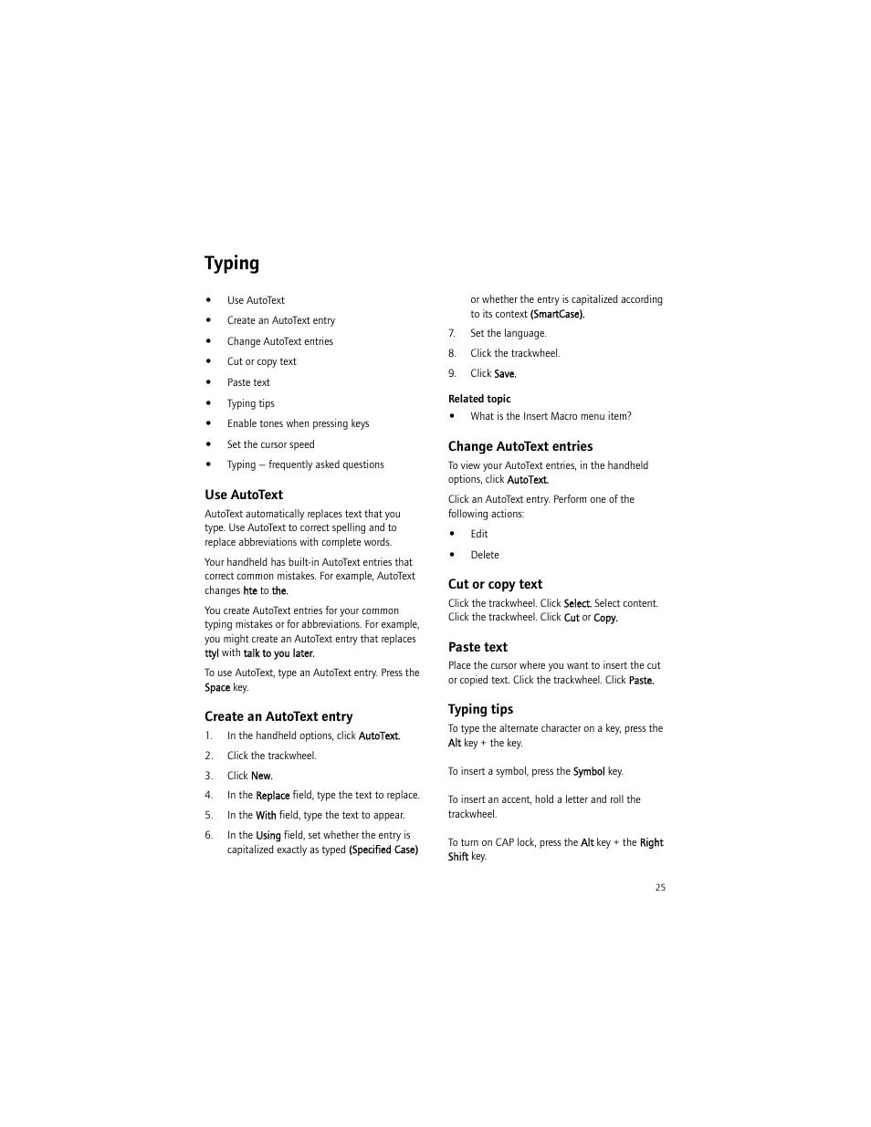 Typing, Use autotext, Create an autotext entry | Change autotext entries, Cut or copy text, Paste text, Typing tips | Blackberry 6750 User Manual | Page 25 / 130