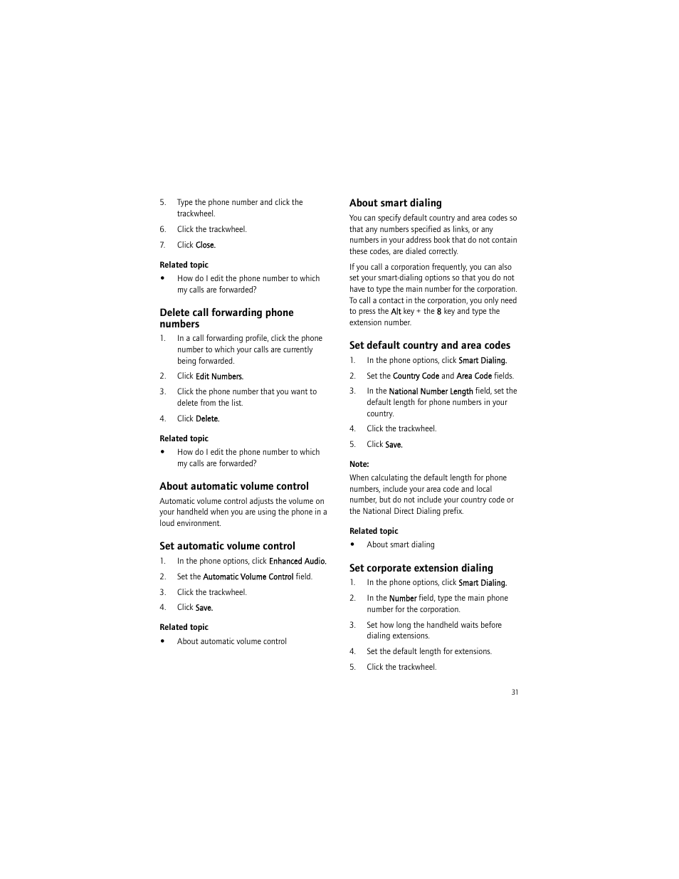 Delete call forwarding phone numbers, About automatic volume control, Set automatic volume control | About smart dialing, Set default country and area codes, Set corporate extension dialing | Blackberry 6750 User Manual | Page 31 / 130