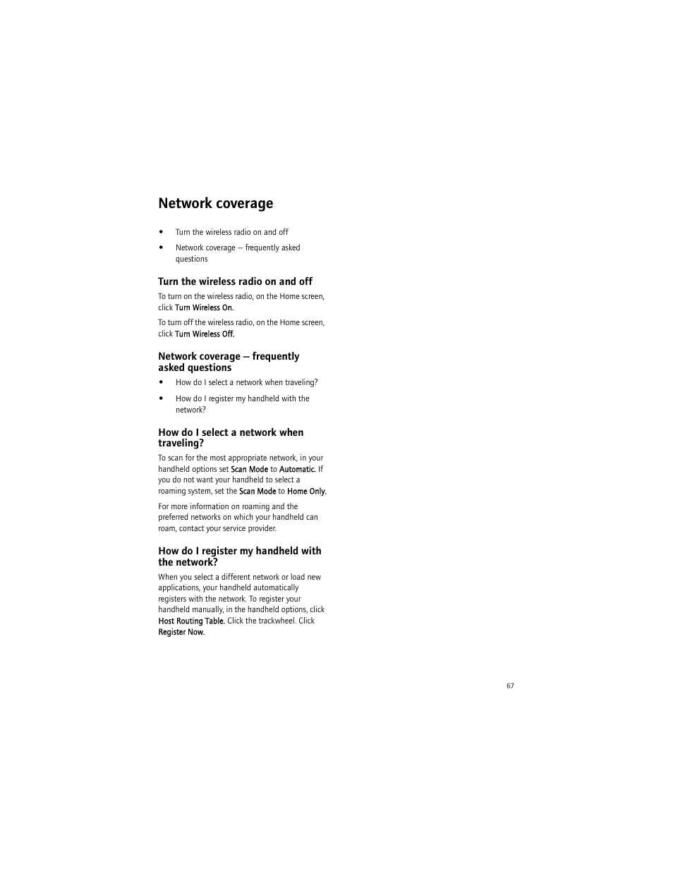 Network coverage, Turn the wireless radio on and off, Network coverage - frequently asked questions | How do i select a network when traveling, How do i register my handheld with the network | Blackberry 6750 User Manual | Page 67 / 130