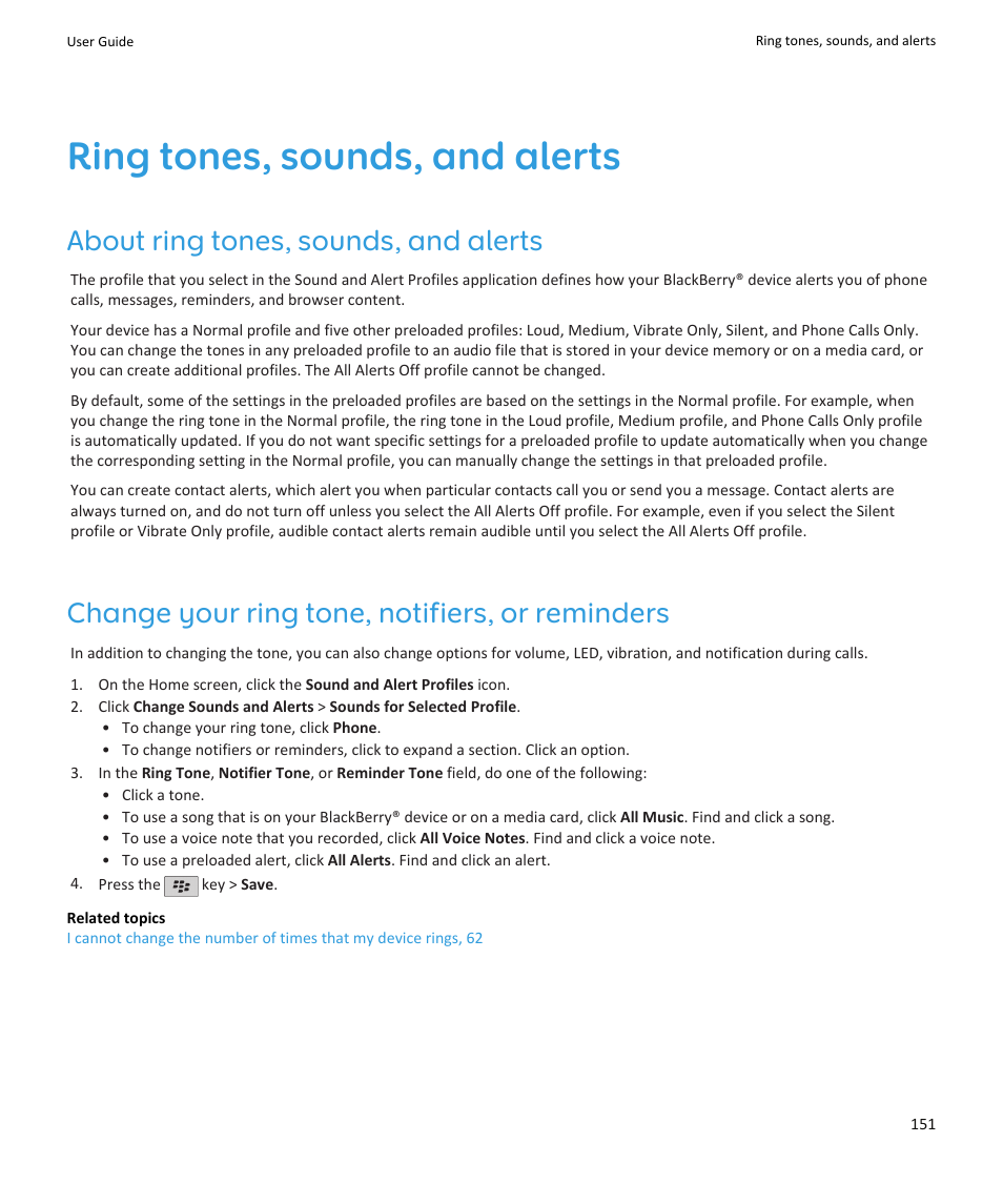 Ring tones, sounds, and alerts, About ring tones, sounds, and alerts, Change your ring tone, notifiers, or reminders | Blackberry PEARL 9105 User Manual | Page 153 / 325