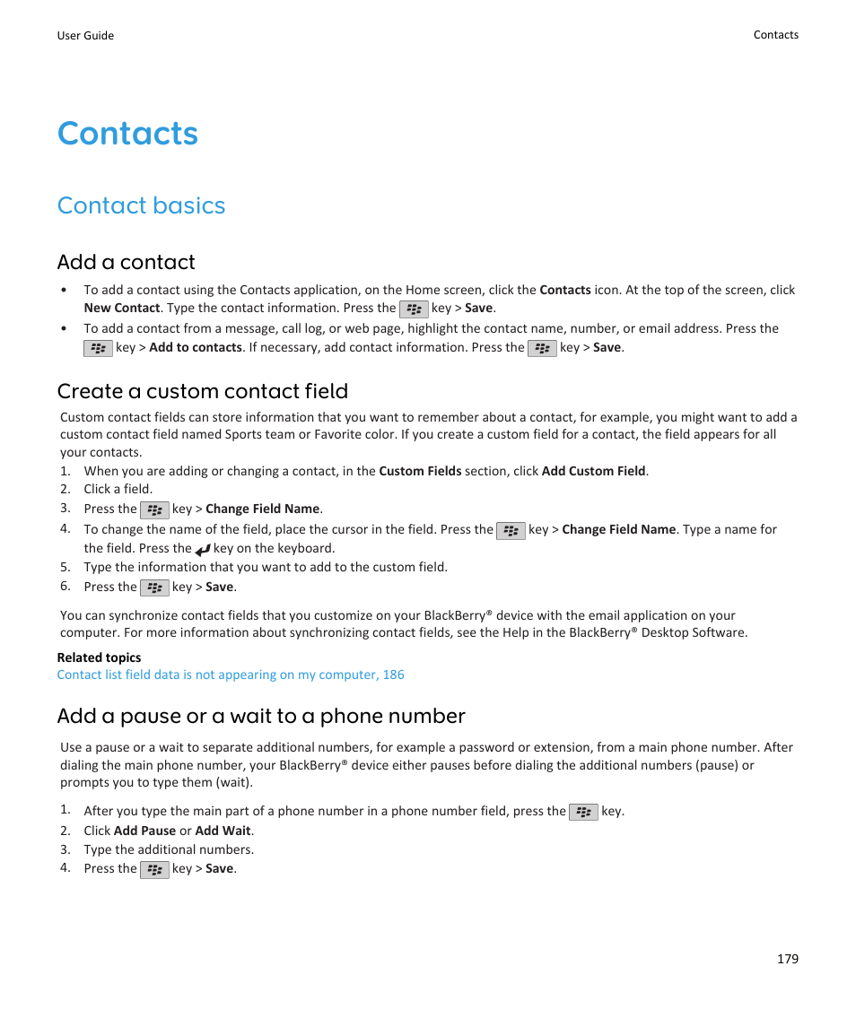 Contacts, Contact basics, Add a pause or a wait to a phone number, 179 | Add a contact, Create a custom contact field, Add a pause or a wait to a phone number | Blackberry PEARL 9105 User Manual | Page 181 / 325