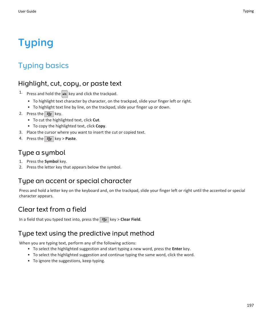 Typing, Typing basics, Highlight, cut, copy, or paste text | Type a symbol, Type an accent or special character, Clear text from a field, Type text using the predictive input method | Blackberry PEARL 9105 User Manual | Page 199 / 325