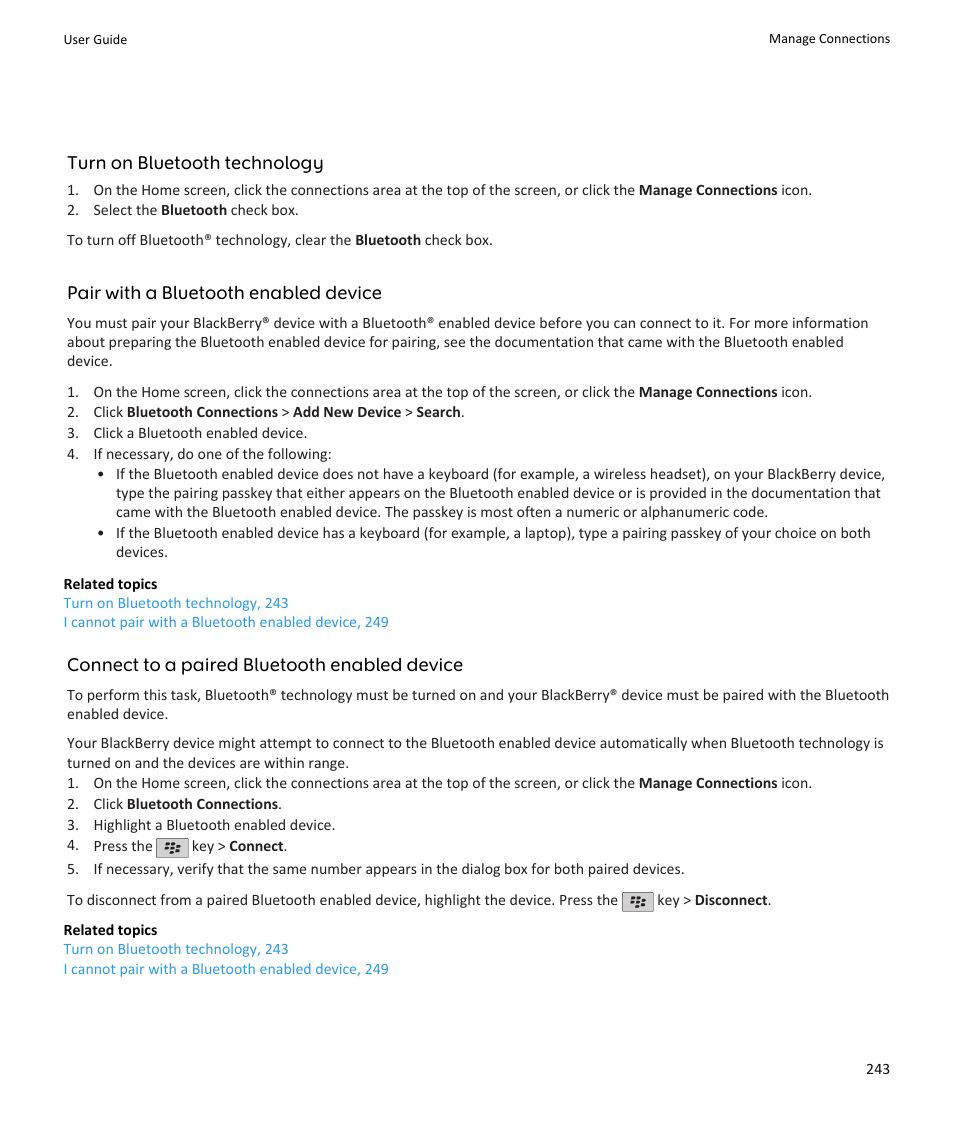Turn on bluetooth technology, Pair with a bluetooth enabled device, Connect to a paired bluetooth enabled device | Blackberry PEARL 9105 User Manual | Page 245 / 325
