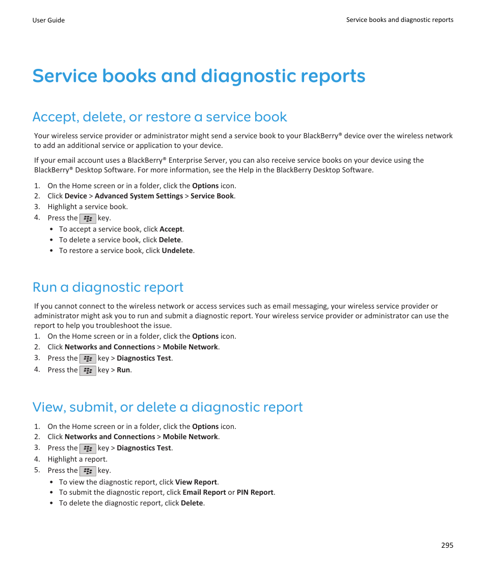 Service books and diagnostic reports, Accept, delete, or restore a service book, Run a diagnostic report | View, submit, or delete a diagnostic report | Blackberry PEARL 9105 User Manual | Page 297 / 325