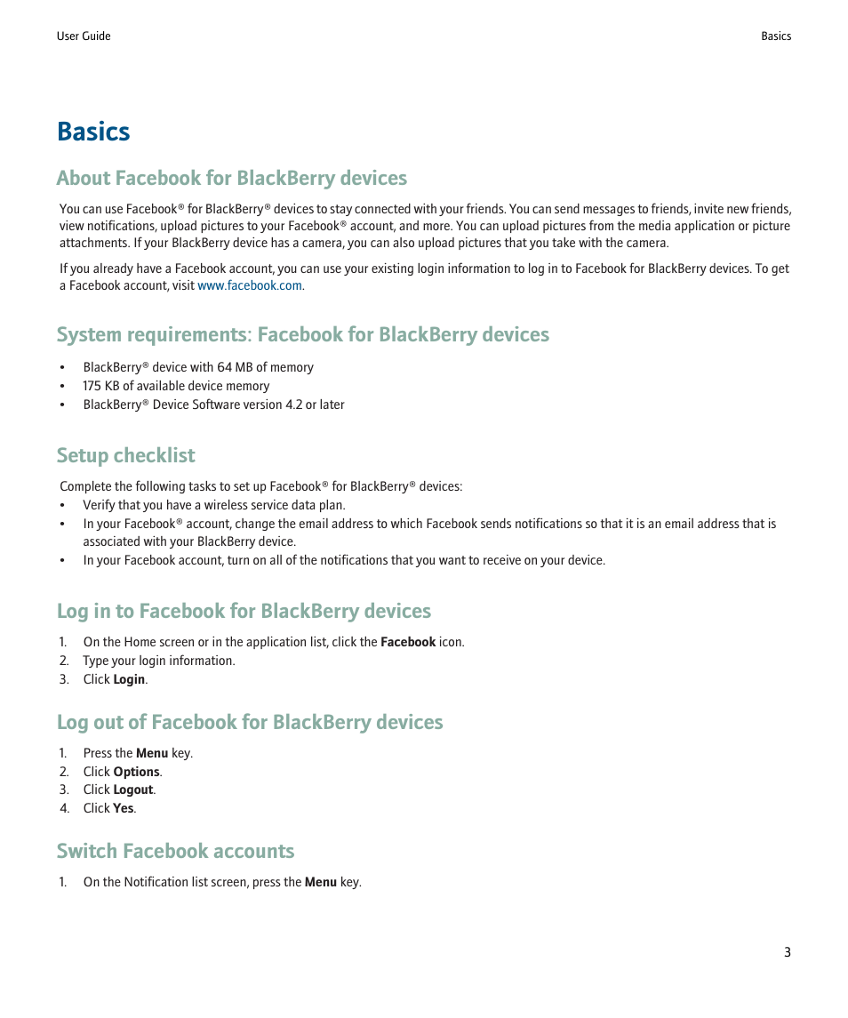 Basics, About facebook for blackberry devices, Setup checklist | Log in to facebook for blackberry devices, Log out of facebook for blackberry devices, Switch facebook accounts | Blackberry SWDT266756-488031-0812023611-001 User Manual | Page 5 / 18