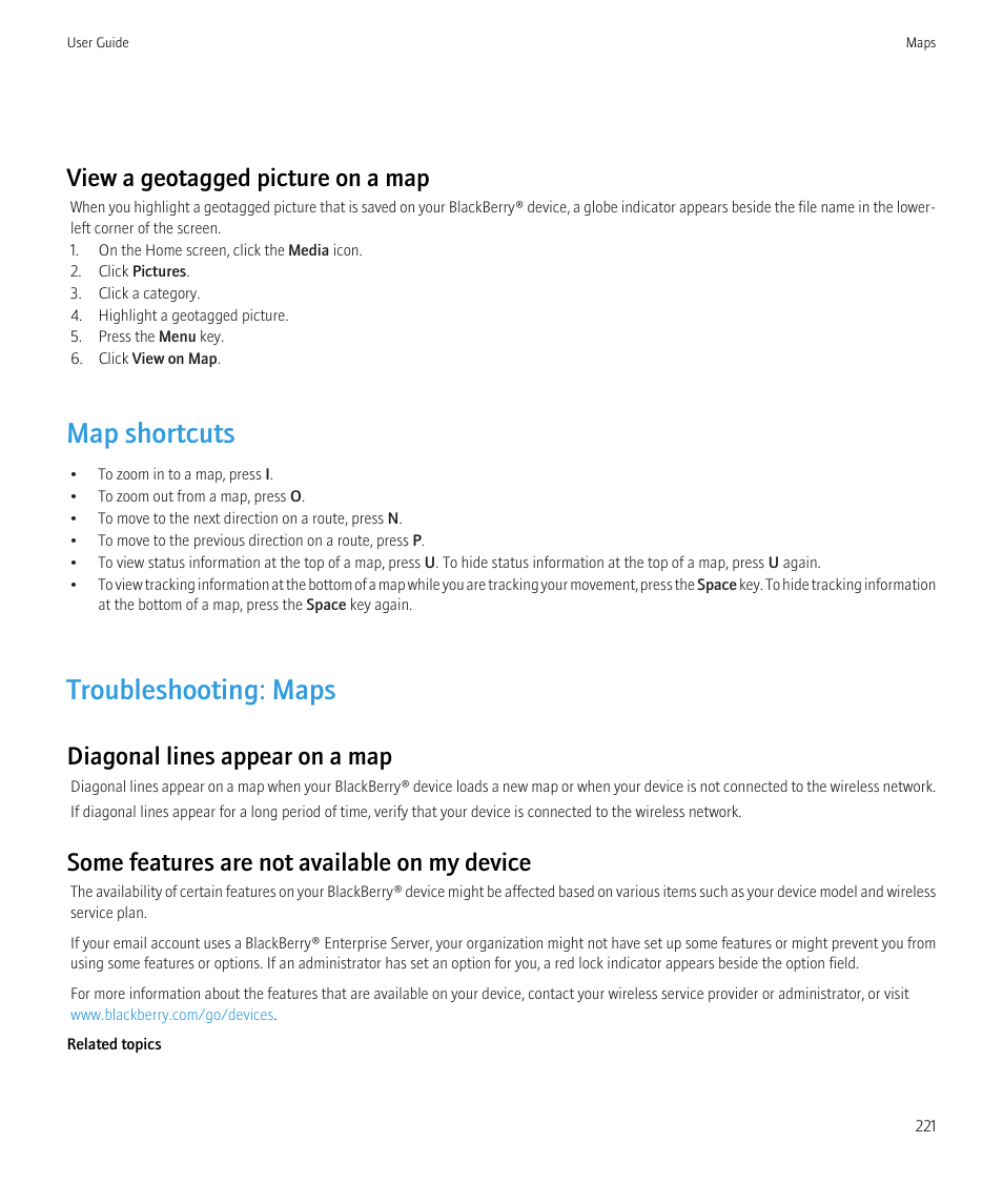 Map shortcuts, Troubleshooting: maps, View a geotagged picture on a map | Diagonal lines appear on a map, Some features are not available on my device | Blackberry CURVE 8350I User Manual | Page 223 / 318