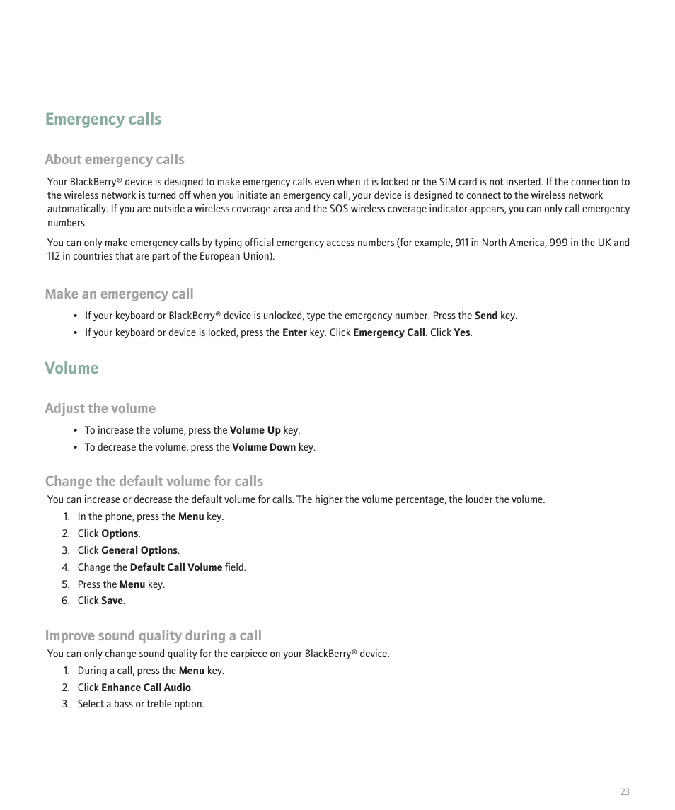 Emergency calls, Volume, Adjust the volume | About emergency calls, Make an emergency call, Change the default volume for calls, Improve sound quality during a call | Blackberry Pearl 8100 User Manual | Page 25 / 283