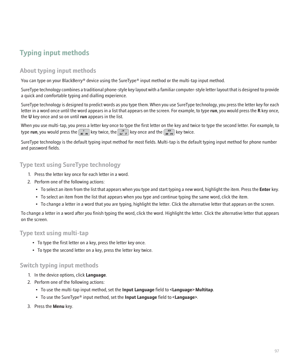 Typing input methods, About typing input methods, Type text using suretype technology | Type text using multi-tap, Switch typing input methods | Blackberry Pearl 8100 User Manual | Page 99 / 283