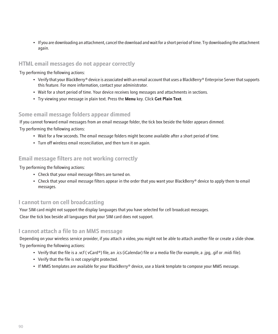 Html email messages do not appear correctly, Some email message folders appear dimmed, Email message filters are not working correctly | I cannot turn on cell broadcasting, I cannot attach a file to an mms message | Blackberry Pearl 8120 User Manual | Page 92 / 293