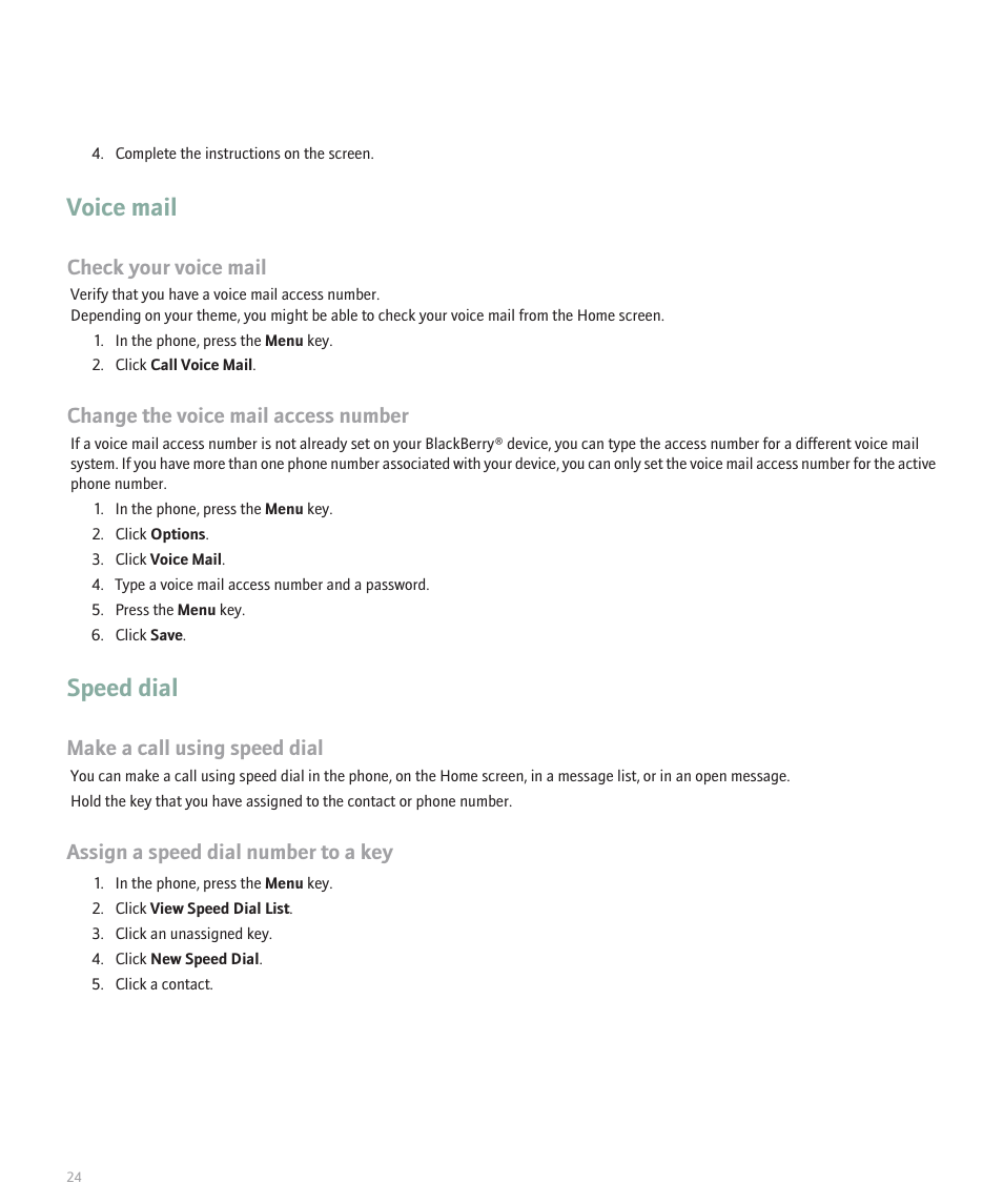 Voice mail, Speed dial, Check your voice mail | Change the voice mail access number, Make a call using speed dial, Assign a speed dial number to a key | Blackberry 8300 User Manual | Page 26 / 270