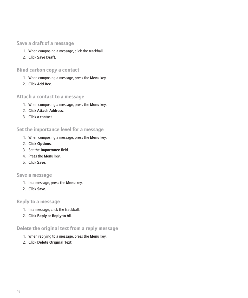 Save a draft of a message, Blind carbon copy a contact, Attach a contact to a message | Set the importance level for a message, Save a message, Reply to a message, Delete the original text from a reply message | Blackberry 8300 User Manual | Page 50 / 270