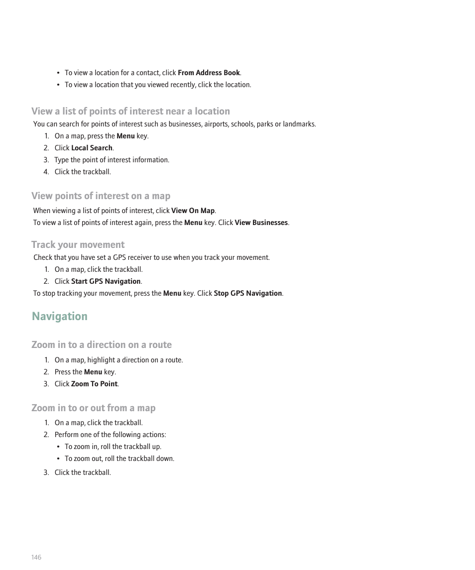 Navigation, View a list of points of interest near a location, View points of interest on a map | Track your movement, Zoom in to a direction on a route, Zoom in to or out from a map | Blackberry Pearl 8110 User Manual | Page 148 / 287