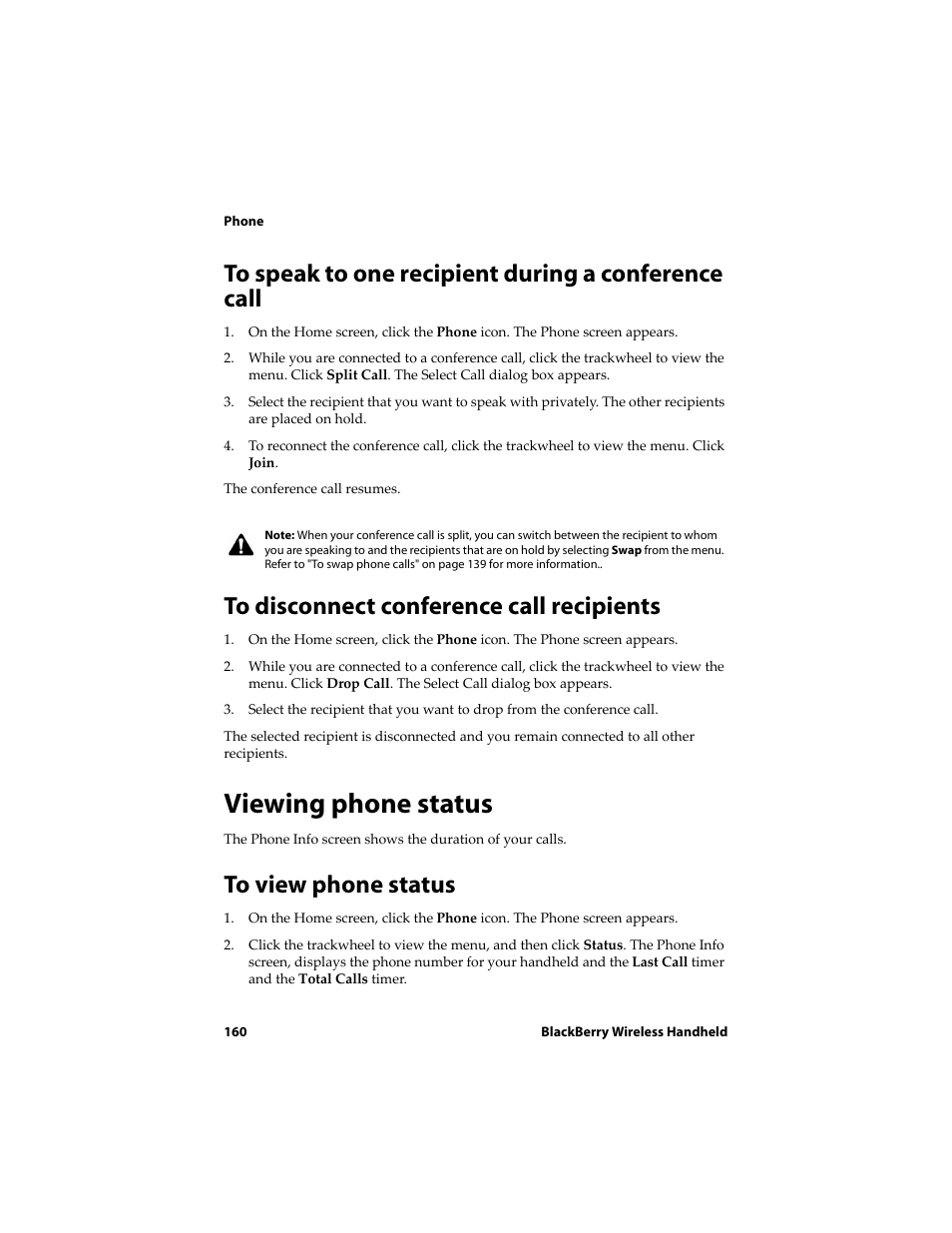 To speak to one recipient during a conference call, To disconnect conference call recipients, Viewing phone status | To view phone status | Blackberry 6710 User Manual | Page 160 / 309