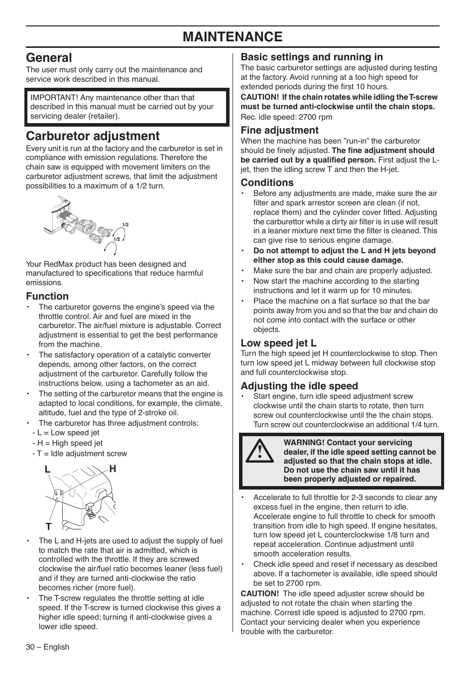 Maintenance, General, Carburetor adjustment | Function, Basic settings and running in, Fine adjustment, Conditions, Low speed jet l, Adjusting the idle speed | RedMax G5300 User Manual | Page 30 / 128