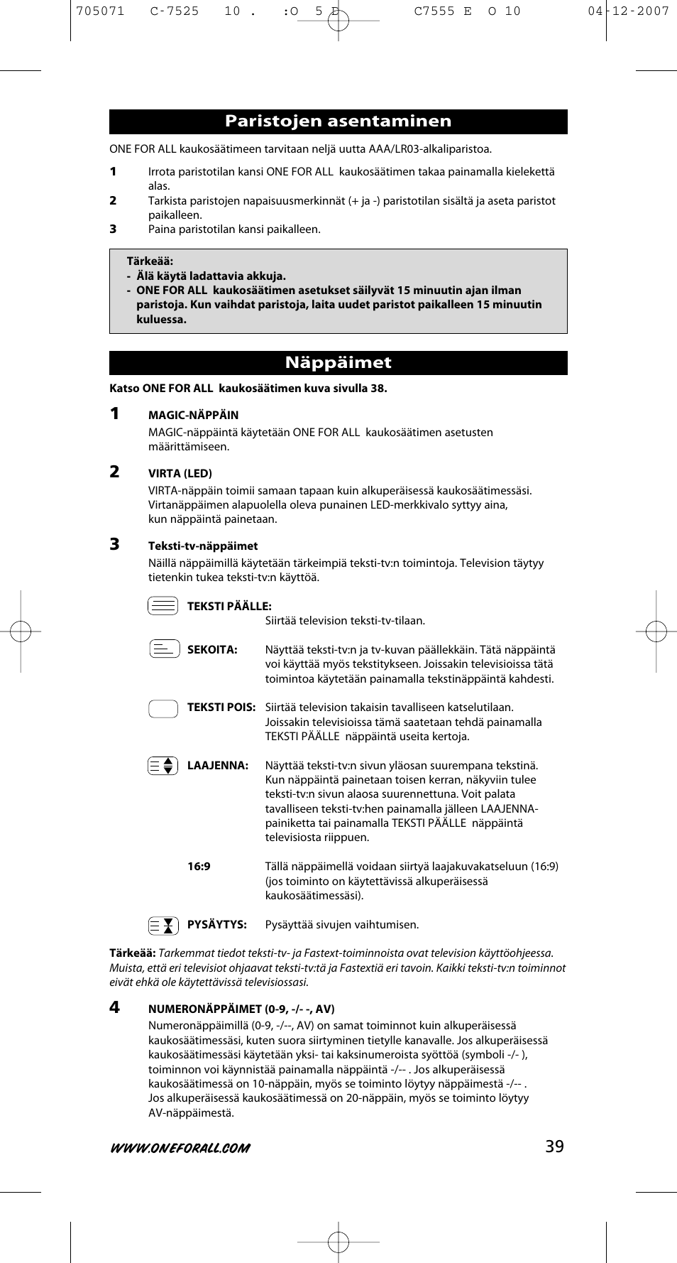 39 paristojen asentaminen, Näppäimet | One for All URC-7525 User Manual | Page 40 / 107
