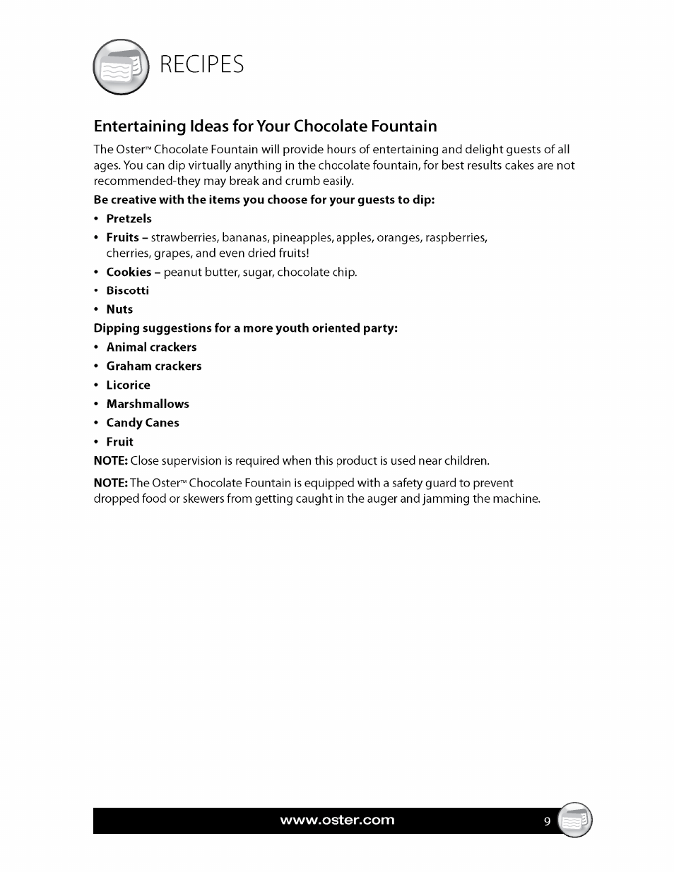 Recipes, Entertaining ideas for your chocolate fountain, Pretzels | Biscotti nuts | Oster FPSTCF7500 User Manual | Page 9 / 28