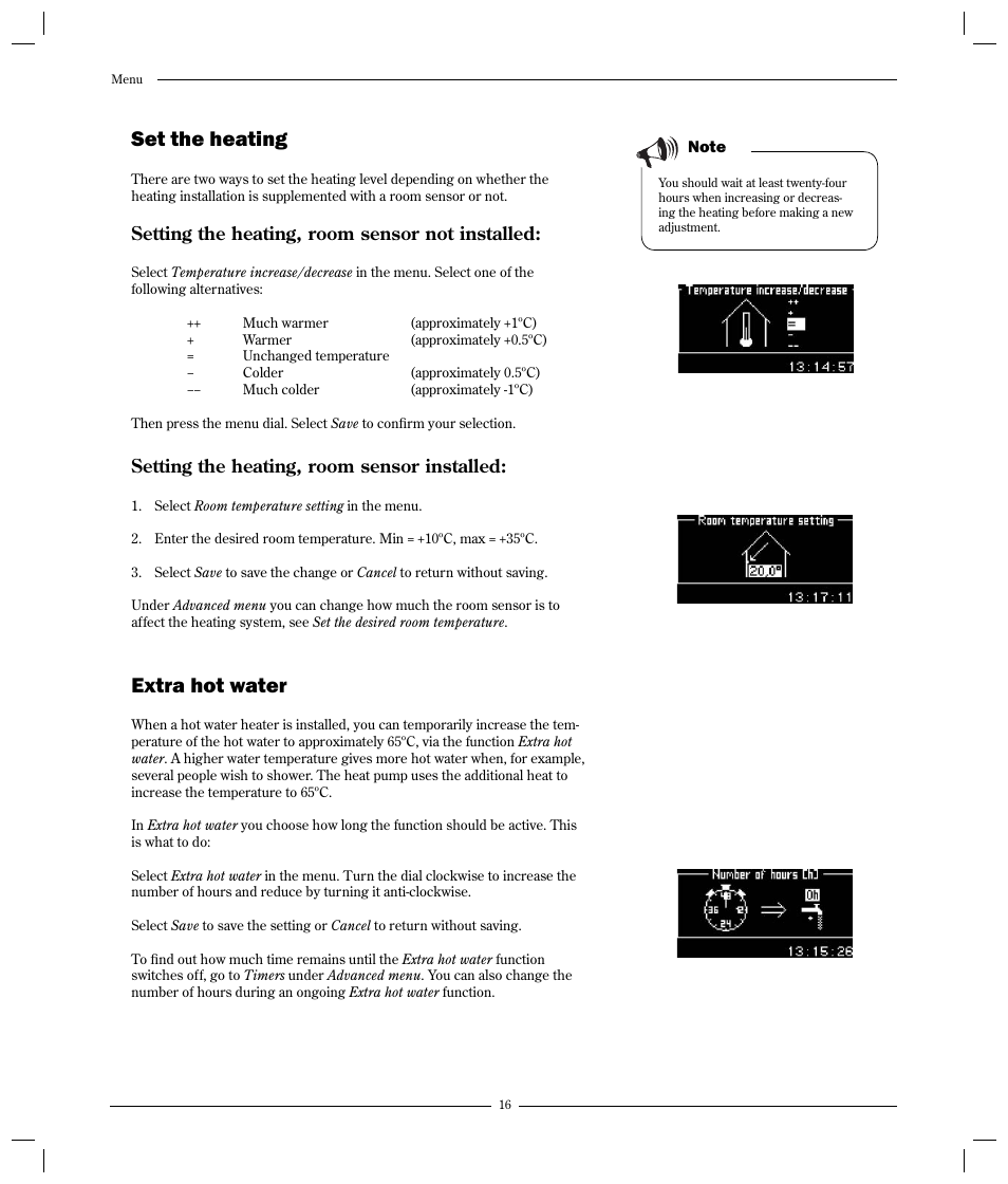 Set the heating, Extra hot water, Setting the heating, room sensor not installed | Setting the heating, room sensor installed | Optima Company 600 - 1700 User Manual | Page 16 / 38