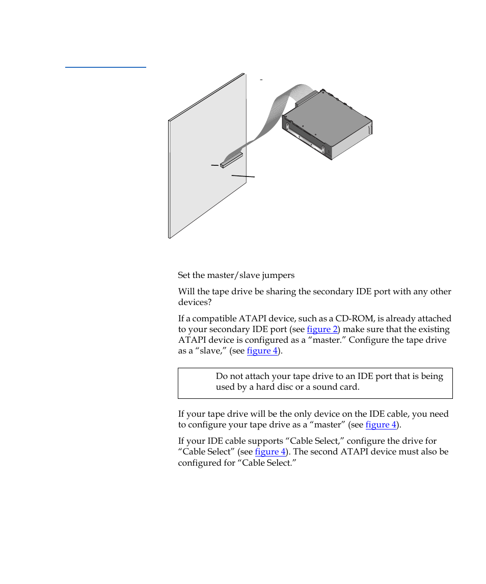 Figure 3, Hard disc hard disc | Quantum Internal Storage System Travan 40 GB User Manual | Page 11 / 26