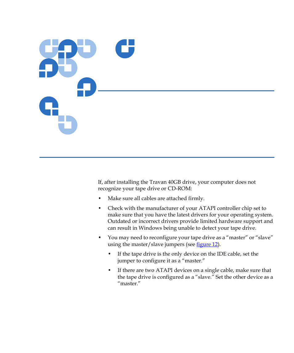 Troubleshooting, Installation troubleshooting, Chapter 4 | Quantum Internal Storage System Travan 40 GB User Manual | Page 23 / 26