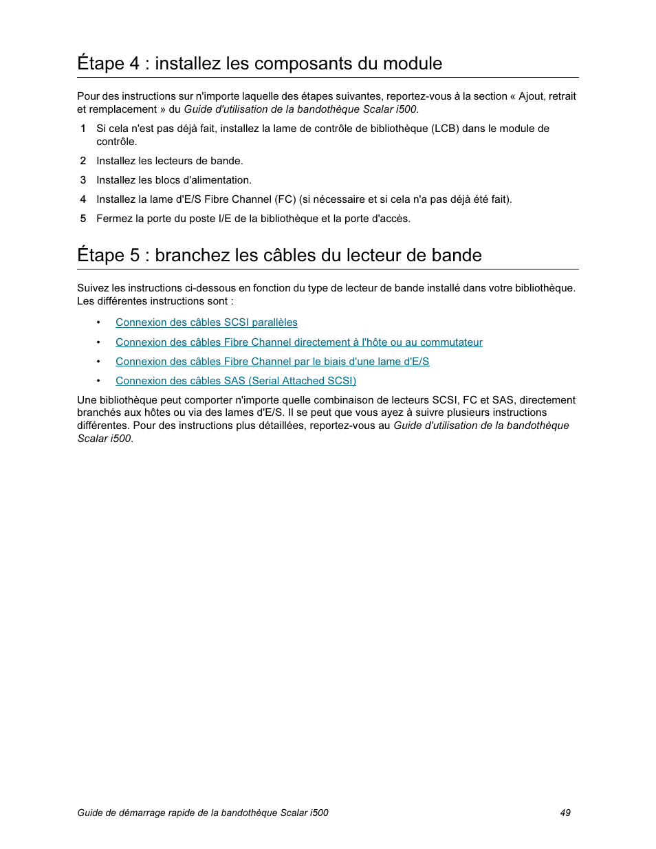 Étape 4 : installez les composants du module, Étape 5 : branchez les câbles du lecteur de bande | Quantum Scalar i500 User Manual | Page 49 / 148