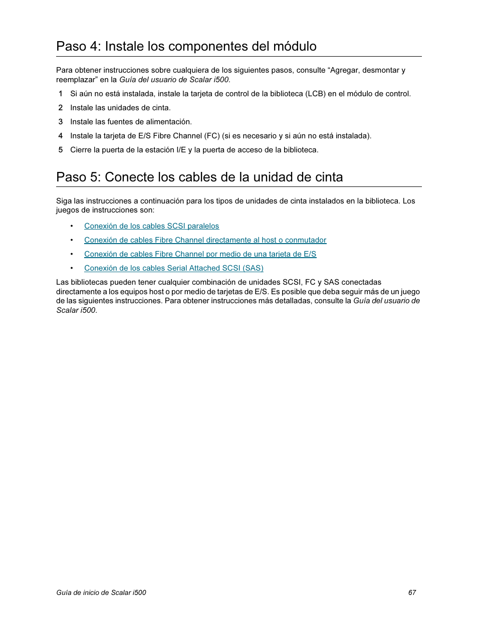 Paso 4: instale los componentes del módulo, Paso 5: conecte los cables de la unidad de cinta | Quantum Scalar i500 User Manual | Page 67 / 148