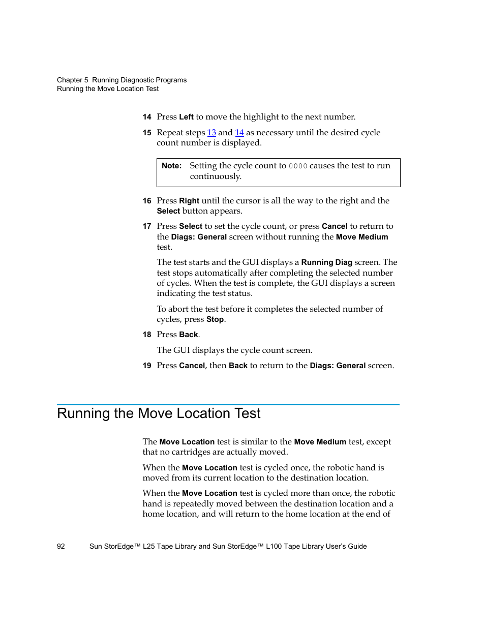 Running the move location test | Quantum Sun StorEdge L100 User Manual | Page 108 / 192