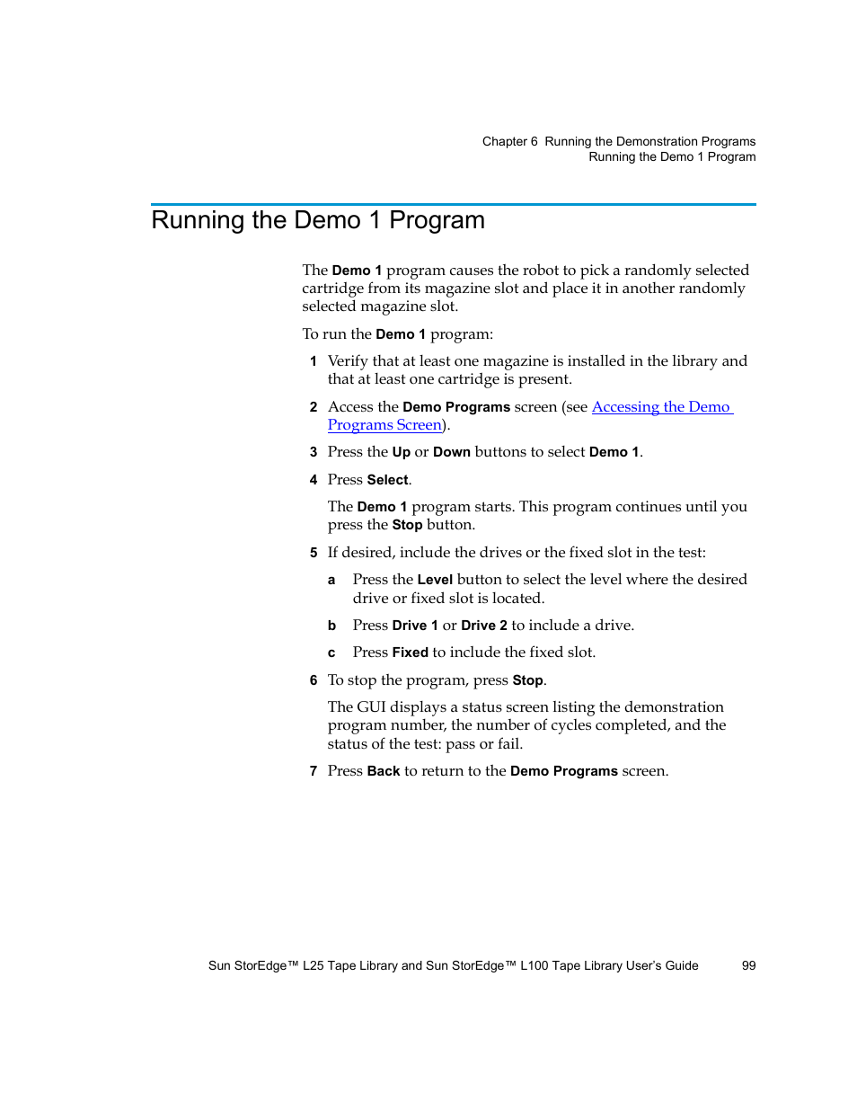 Running the demo 1 program | Quantum Sun StorEdge L100 User Manual | Page 115 / 192