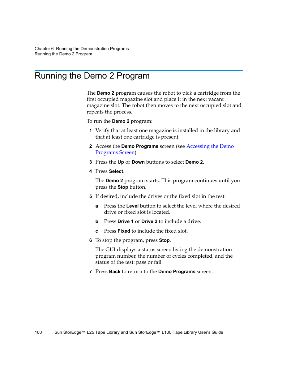 Running the demo 2 program | Quantum Sun StorEdge L100 User Manual | Page 116 / 192