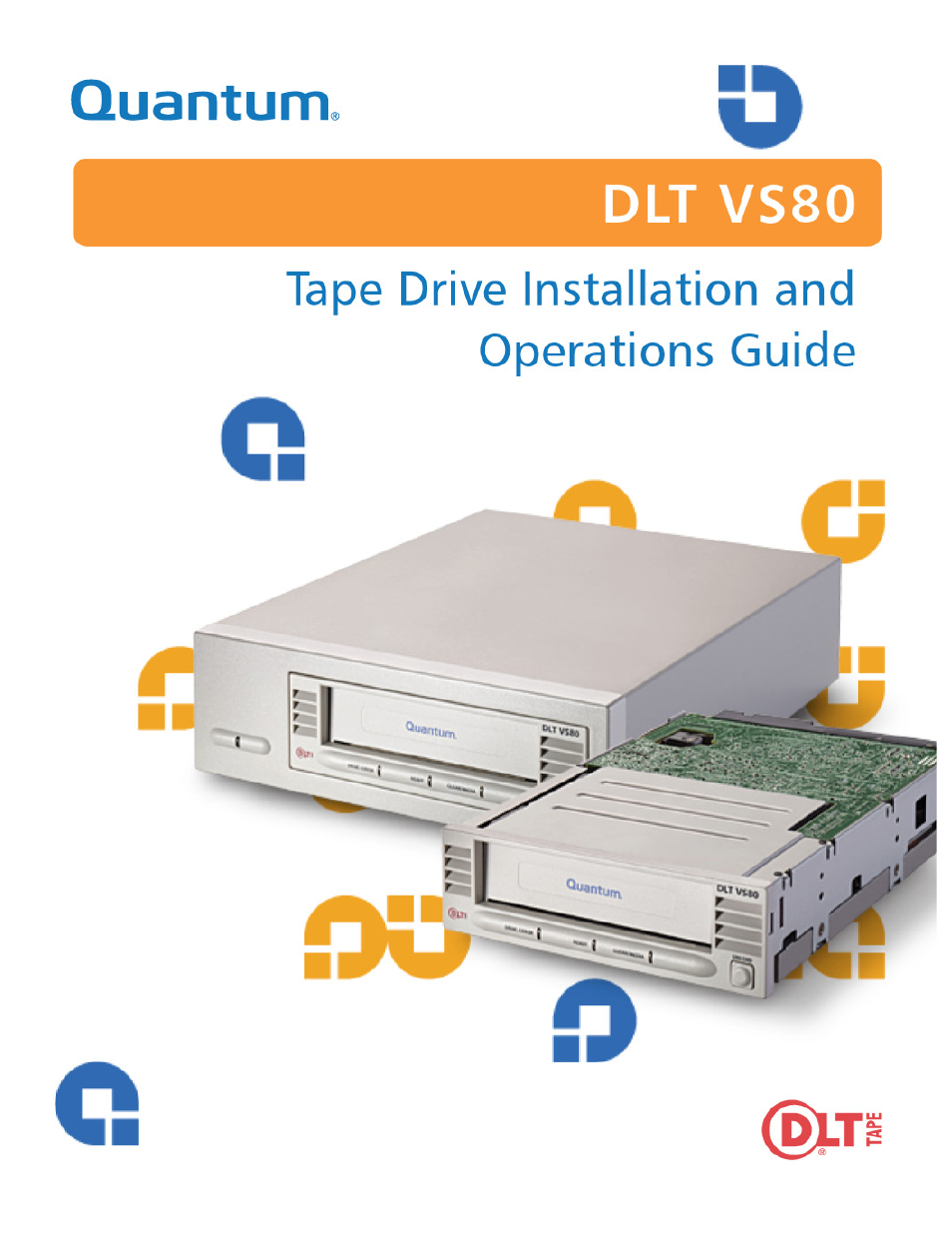 Quantum Tape Drive DLT VS80 User Manual | 50 pages